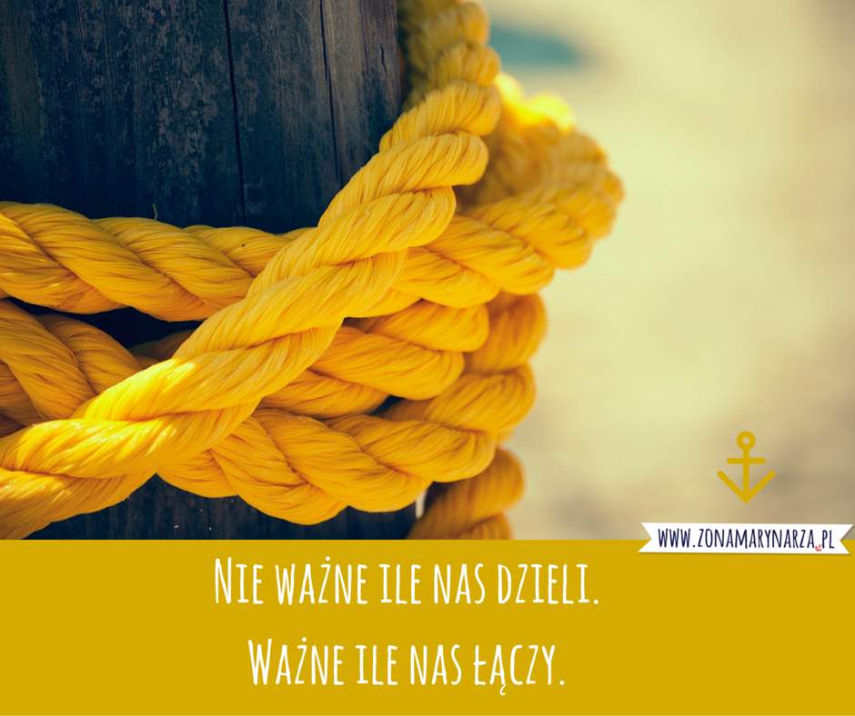Nie ważne ile nas dzieli. Ważne ile nas łączy